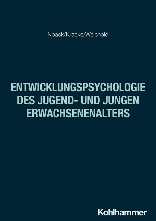 Bild vom Artikel Entwicklungspsychologie des Jugend- und jungen Erwachsenenalters vom Autor Peter Noack