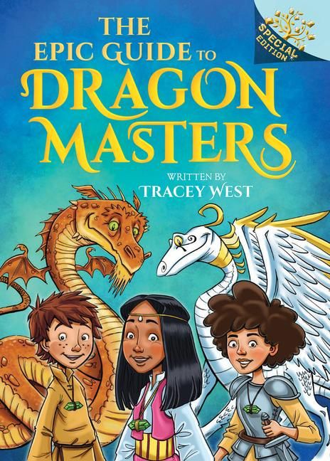 Produktbild: The Epic Guide to Dragon Masters: A Branches Special Edition (Dragon Masters)