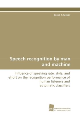 Produktbild: Meyer, B: Speech recognition by man and machine