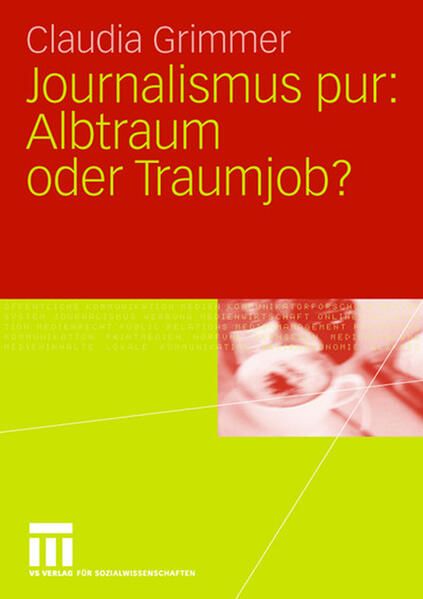 Produktbild: Journalismus pur: Albtraum oder Traumjob