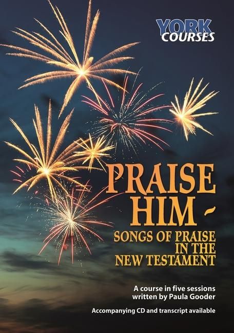 Produktbild: Praise Him: Songs of Praise in the New Testament