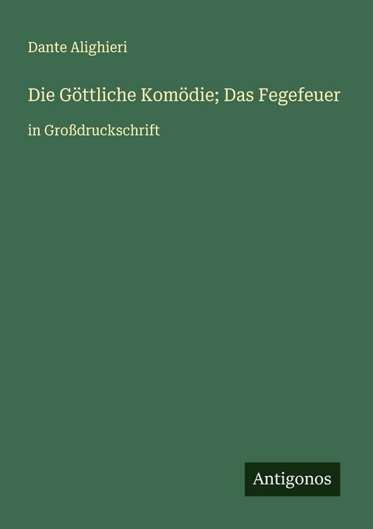 Produktbild: Die G&ouml;ttliche Kom&ouml;die; Das Fegefeuer