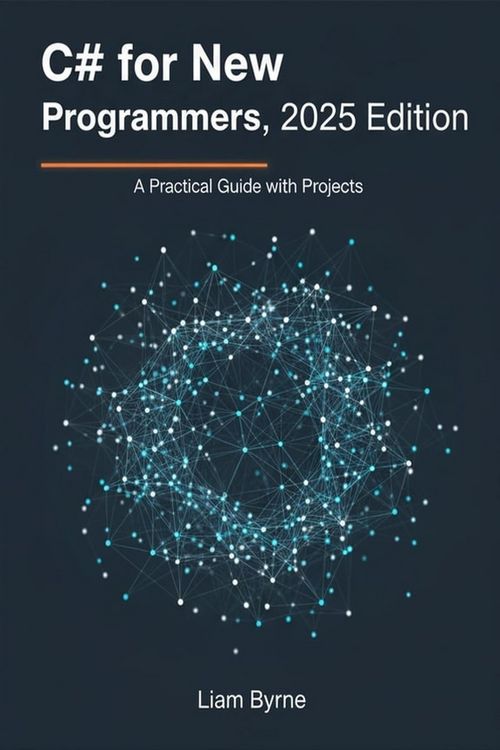 Produktbild: C# for New Programmers, 2025 Edition: A Practical Guide with Projects