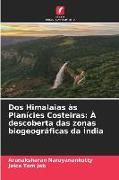 Produktbild: Dos Himalaias &agrave;s Plan&iacute;cies Costeiras: &Agrave; descoberta das zonas biogeogr&aacute;ficas da &Iacute;ndia