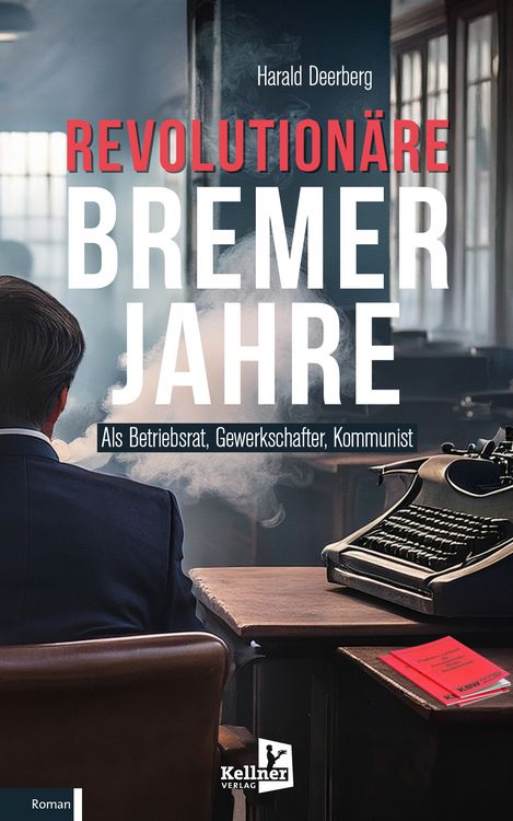 Produktbild: Revolution&auml;re Bremer Jahre