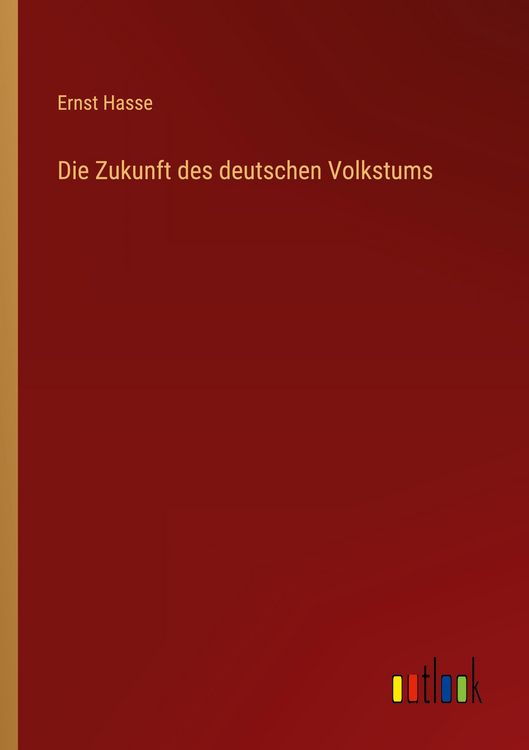 Produktbild: Die Zukunft des deutschen Volkstums