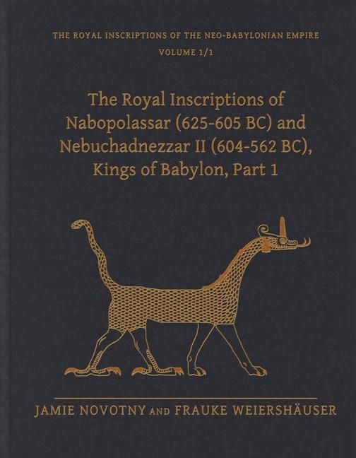 Produktbild: The Royal Inscriptions of Nabopolassar (625-605 BC) and Nebuchadnezzar II (604-562 BC), Kings of Babylon, Part 1