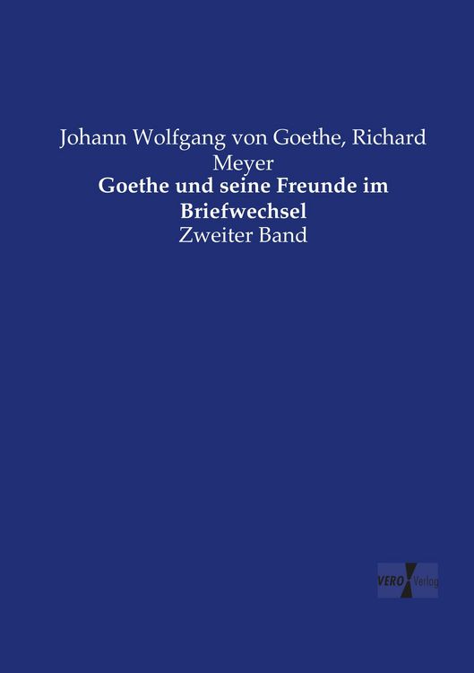 Produktbild: Goethe und seine Freunde im Briefwechsel
