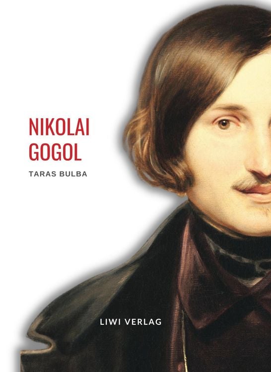 Produktbild: Nikolai Gogol: Taras Bulba. Vollst&auml;ndige Neuausgabe