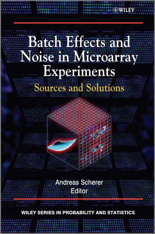 Produktbild: Batch Effects and Noise in Microarray Experiments