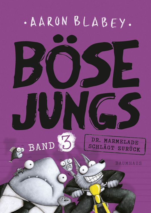 Produktbild: B&ouml;se Jungs - Dr. Marmelade schl&auml;gt zur&uuml;ck (Band 3)