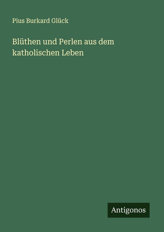 Produktbild: Bl&uuml;then und Perlen aus dem katholischen Leben