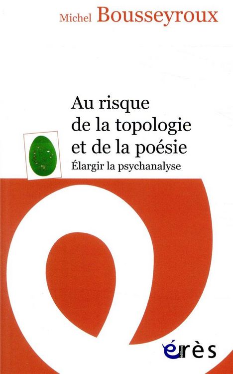 Produktbild: Au risque de la topologie et de la po&eacute;sie : &eacute;largir la psychanalyse