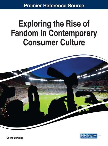 Produktbild: Exploring the Rise of Fandom in Contemporary Consumer Culture