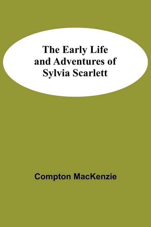 Produktbild: The Early Life and Adventures of Sylvia Scarlett