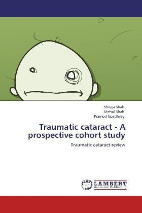 Produktbild: Shah, S: Traumatic cataract - A prospective cohort study