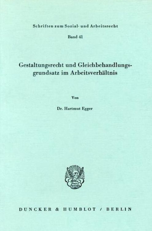 Produktbild: Gestaltungsrecht und Gleichbehandlungsgrundsatz im Arbeitsverh&auml;ltnis.