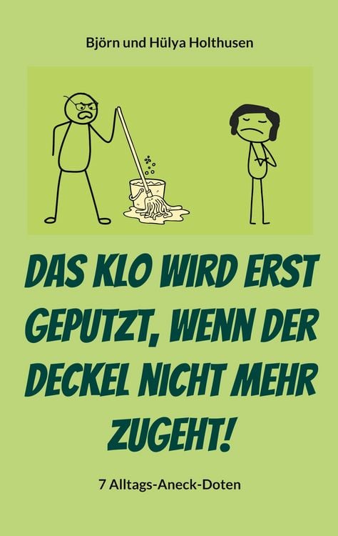 Produktbild: Das Klo wird erst geputzt, wenn der Deckel nicht mehr zugeht!