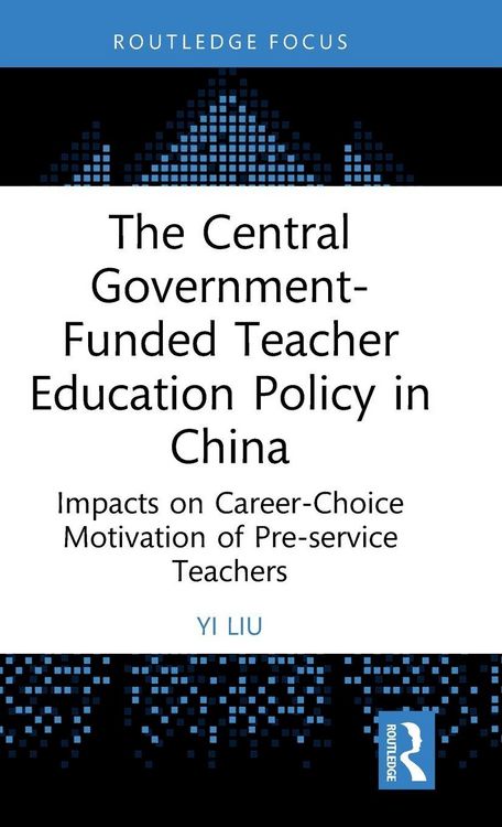 Produktbild: The Central Government-Funded Teacher Education Policy in China