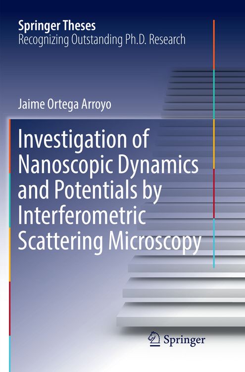 Produktbild: Investigation of Nanoscopic Dynamics and Potentials by Interferometric Scattering Microscopy