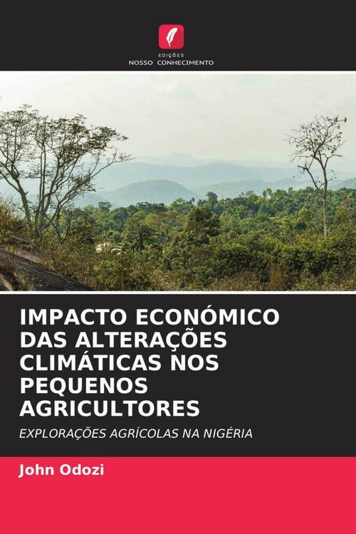 Produktbild: Impacto Econ&oacute;mico das Altera&ccedil;&otilde;es Clim&aacute;ticas Nos Pequenos Agricultores