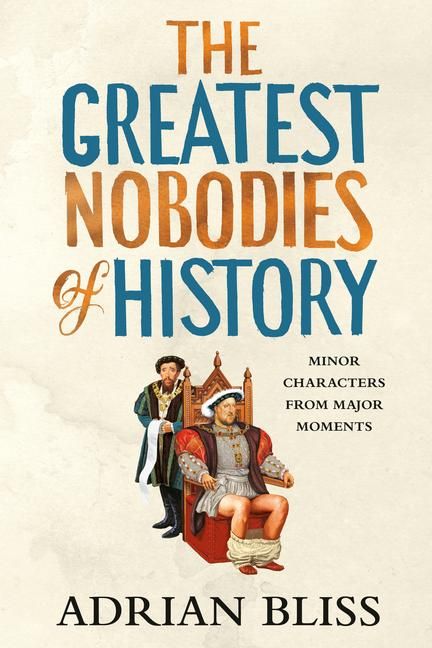 Produktbild: The Greatest Nobodies of History