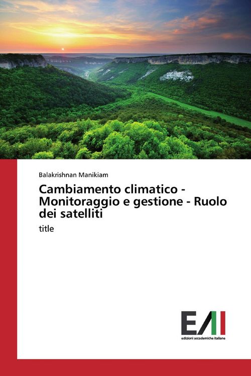 Produktbild: Cambiamento climatico - Monitoraggio e gestione - Ruolo dei satelliti