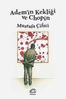 Produktbild: Ademin Kekligi ve Chopin