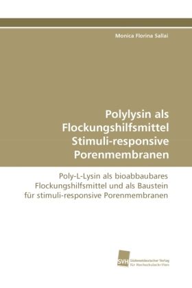 Produktbild: Sallai, M: Polylysin als Flockungshilfsmittel Stimuli-respon