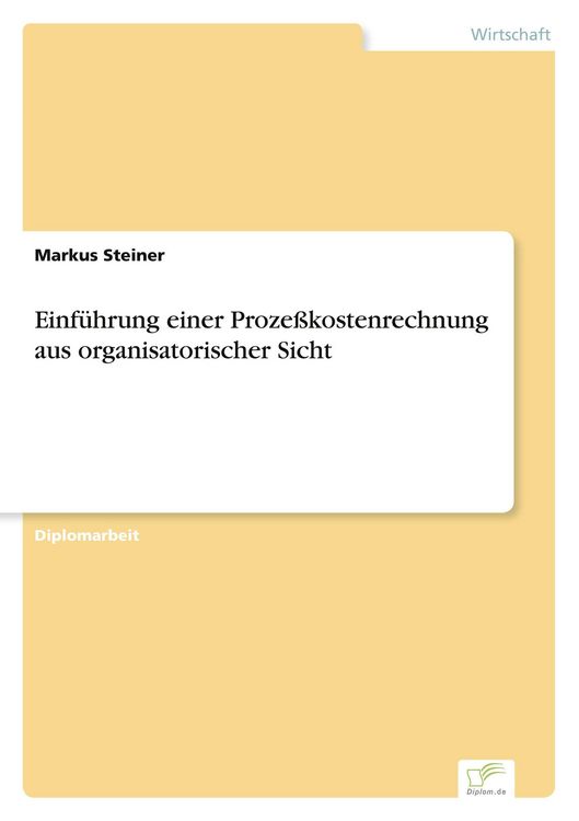 Produktbild: Einf&uuml;hrung einer Proze&szlig;kostenrechnung aus organisatorischer Sicht