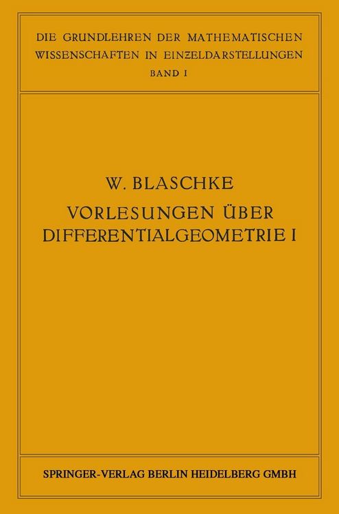 Produktbild: Vorlesungen &uuml;ber Differentialgeometrie und geometrische Grundlagen von Einsteins Relativit&auml;tstheorie I