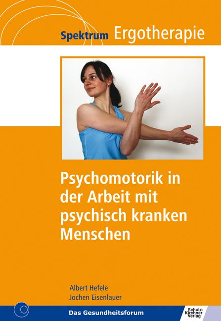 Produktbild: Psychomotorik in der Arbeit mit psychisch kranken Menschen