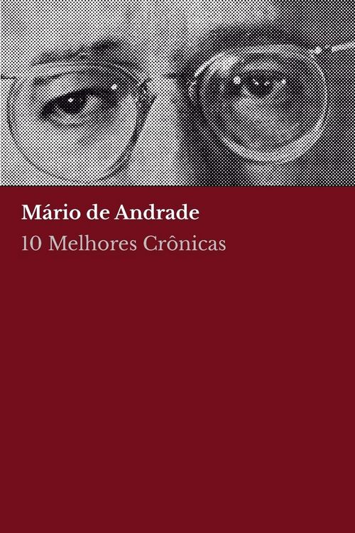 Produktbild: 10 melhores cr&ocirc;nicas - M&aacute;rio de Andrade
