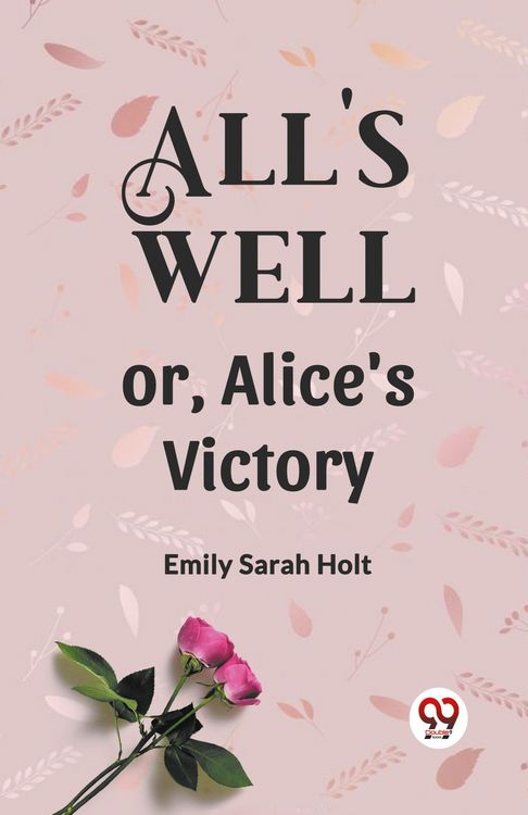 Produktbild: All's Well or, Alice's Victory