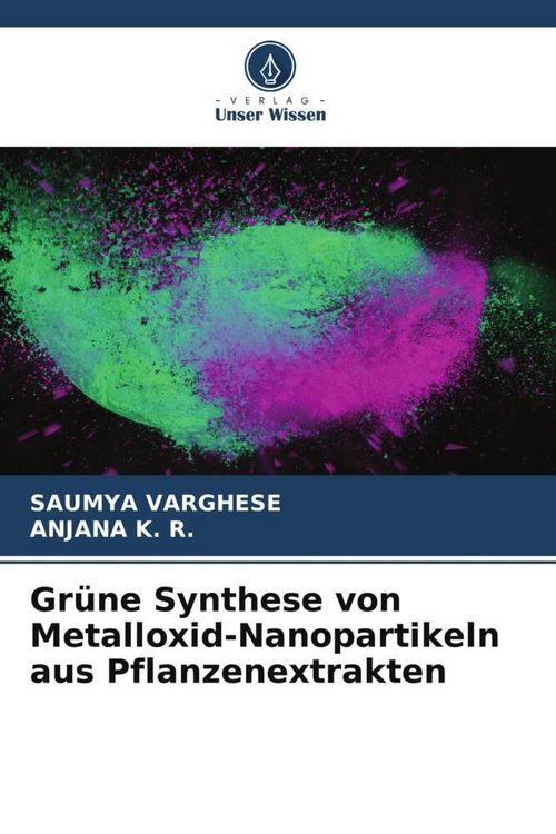 Produktbild: Gr&uuml;ne Synthese von Metalloxid-Nanopartikeln aus Pflanzenextrakten