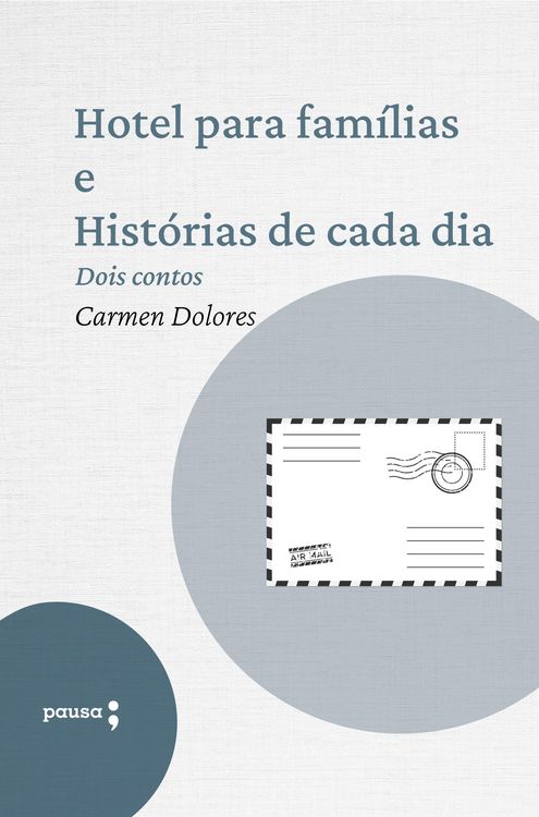 Produktbild: Hotel para fam&iacute;lias e Hist&oacute;rias de cada dia - dois contos de Carmen Dolores