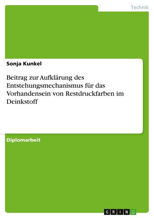 Produktbild: Beitrag zur Aufkl&auml;rung des Entstehungsmechanismus f&uuml;r das Vorhandensein von Restdruckfarben im Deinkstoff