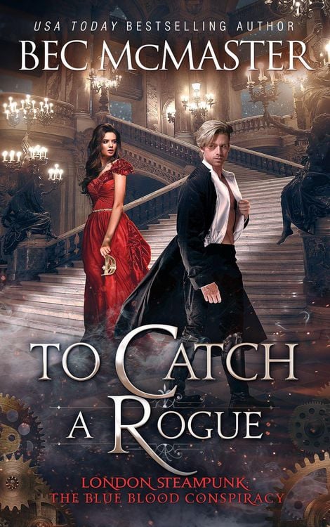 Produktbild: To Catch A Rogue (London Steampunk: The Blue Blood Conspiracy, #4)