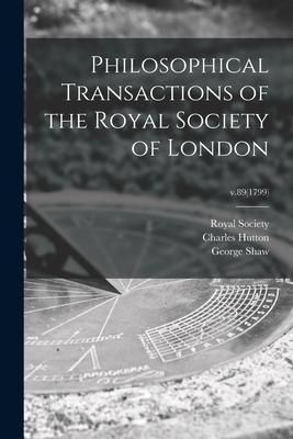 Produktbild: Philosophical Transactions of the Royal Society of London; v.89(1799)
