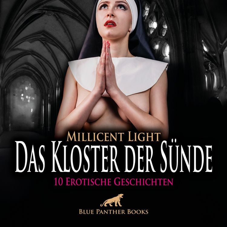 Bild vom Artikel Das Kloster der Sünde / 10 Geile erotische Geschichten / Erotik Audio Story / Erotisches Hörbuch vom Autor Millicent Light