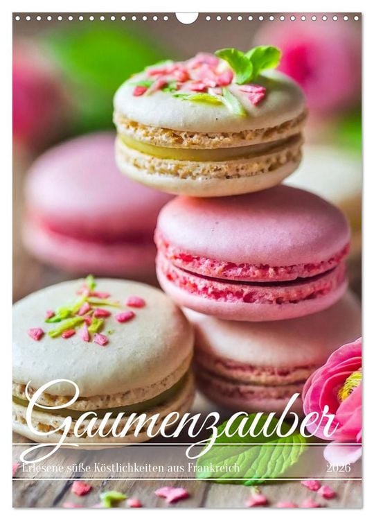 Produktbild: Gaumenzauber - Erlesene s&uuml;&szlig;e K&ouml;stlichkeiten aus Frankreich (Wandkalender 2026 DIN A3 hoch), CALVENDO Monatskalender