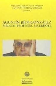 Produktbild: Agust&iacute;n R&iacute;os Gonz&aacute;lez: M&eacute;dico. Profesor. Sacerdote