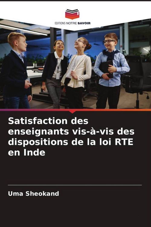 Produktbild: Satisfaction des enseignants vis-&agrave;-vis des dispositions de la loi RTE en Inde