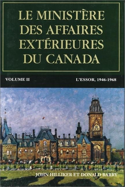 Produktbild: Le Minist&egrave;re Des Affaires Ext&eacute;rieures Du Canada, Volume II