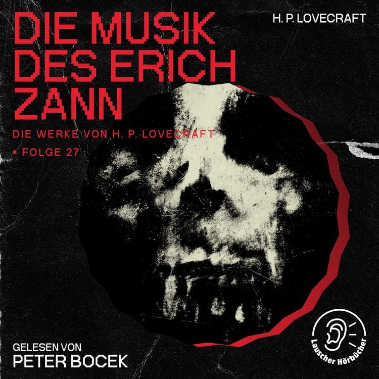 Produktbild: Die Musik des Erich Zann (Die Werke von H. P. Lovecraft, Folge 27)