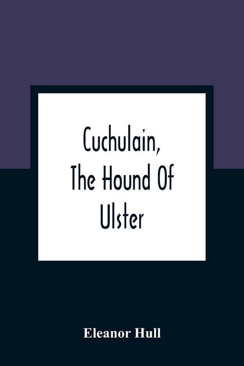 Produktbild: Cuchulain, The Hound Of Ulster