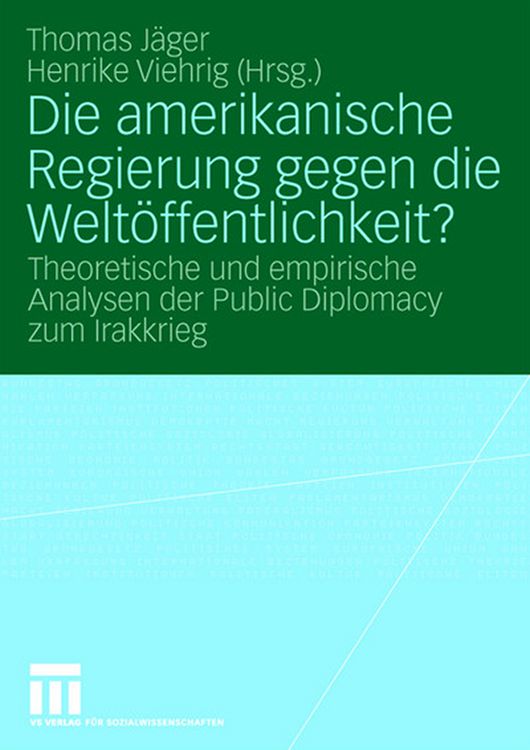 Produktbild: Die amerikanische Regierung gegen die Welt&ouml;ffentlichkeit?