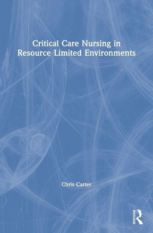 Produktbild: Critical Care Nursing in Resource Limited Environments