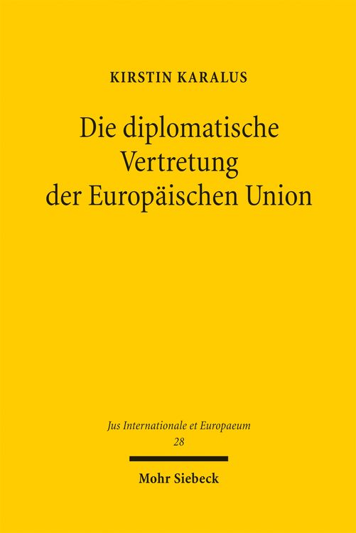 Produktbild: Die diplomatische Vertretung der Europ&auml;ischen Union