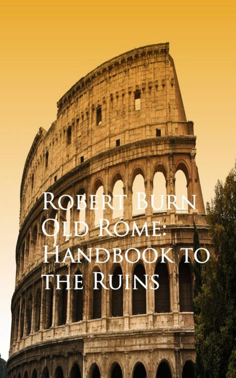 Produktbild: Old Rome: Handbook to the Ruins